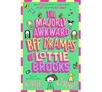 Les drames des meilleures amies de Lottie Brooks, très gênants