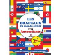 Les drapeaux du monde entier Avec autocollants - Adrián Zahlut - Gremese - broché - Document jeunesse
