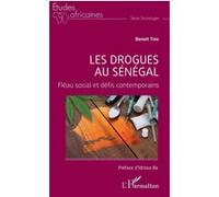 Les drogues au Sénégal Fléau social et défis contemporains - Benoît Tine - L'harmattan - broché - Etude