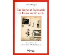 Les droites et l'économie en France au XXème siècle - Olivier Dard - Riveneuve - broché - Essai