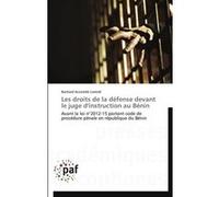 Les droits de la défense devant le juge d'instruction au bénin LIAMIDI-B (Auteur)