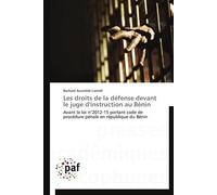 Les droits de la défense devant le juge d'instruction au bénin - LIAMIDI-B - P.academiques Francophones - broché - Essai