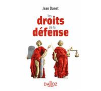 Les droits de la défense - Jean Danet - Dalloz - broché - Etude