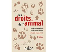 Les droits de l'animal. 2e éd.