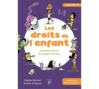 Les droits de l'enfant: 4 histoires pour le respect de tous