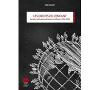 Les droits de l'enfant Genèse, institutionnalisation et diffusion (1924-1989) - Zoe Moody - Alphil - broché - Etude