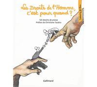 Les Droits de l'Homme, c'est pour quand ?: 120 dessins de presse