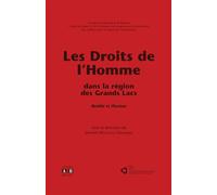 Les droits de l'homme dans la région des Grands Lacs Réalité et illusions - Séverin Mugangu Matabaro - Academia Eds - broché - Etude