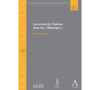 Les droits de l'homme dans les « mélanges » - Pierre Lambert - Anthemis - broché - Etude