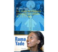 Les Droits de l'homme expliqués aux enfants de 7 à 77 ans - Rama Yade - Seuil - broché - Guide