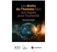 Les Droits De L'homme Face Aux Risques Pour L'humanité