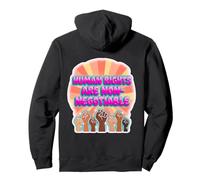 Les Droits de l'homme ne sont Pas négociables Sweat à Capuche