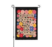 Les droits de l'homme ne sont pas politiques - Drapeau de jardin 12x18 double face pour extérieur