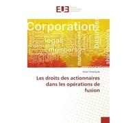 Les droits des actionnaires dans les operations de fusion - Xavier Grosclaude - Universitaires Europeennes - broché - Etude