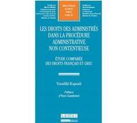 Les droits des administrés dans la procédure administrative non contentieuse Vassiliki Kapsali (Auteur)