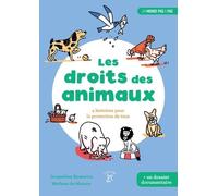 Les Droits Des Animaux - 4 Histoires Pour La Protection De Tous