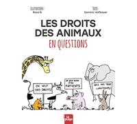 Les droits des animaux en questions Rosa B. (Illustration), Dominic Hofbauer (Auteur)