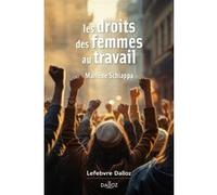 Les droits des femmes au travail Marlène Schiappa (Auteur)