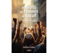 Les droits des femmes au travail - Marlène Schiappa - Dalloz - broché - Essai