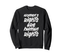Les Droits des Femmes sont des Droits Humains Typographie Sweatshirt
