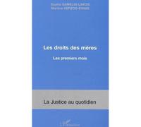 Les droits des mères Les premiers mois - Martine Herzog-Evans - L'harmattan - broché - Etude