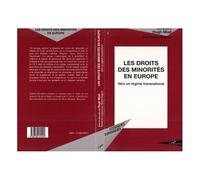 Les Droits Des Minorités En Europe - Vers Un Régime Transnational