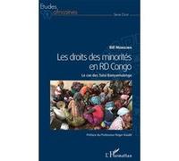 Les droits des minorités en RD Congo Le cas des Tutsi Banyamulenge - Bill Mokelwa - L'harmattan - broché - Etude
