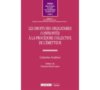 Les droits des obligataires confrontés à la procédure collective de l'émetteur - Catherine Gralitzer - Lgdj - broché - Etude
