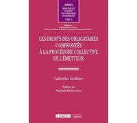 Les droits des obligataires confrontés à la procédure collective de l'émetteur (Tome 31)