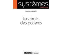 Les droits des patients - Caroline Lantero - Lgdj - broché - Etude