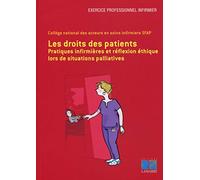 Les droits des patients: Pratiques infirmières et réflexion éthique lors de situations palliatives.