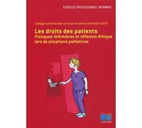 Les droits des patients Pratiques infirmières et réflexion éthique lors de situations palliatives. - Fatima Boughaf - Lamarre - broché - Scolaire / Universitaire