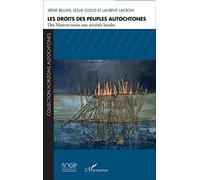 Les droits des peuples autochtones: Des Nations unies aux sociétés locales