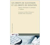 Les Droits Des Succession Et Les Droits De Donation - Aspects Théoriques Et Pratiques