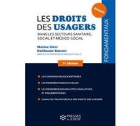 Les droits des usagers dans les secteurs sanitaires, social et médicosocial Marion Girer (Auteur), Guillaume Rousset (Auteur)