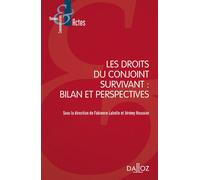Les droits du conjoint survivant : Bilan et perspectives - Jérémy Houssier - Dalloz - broché - Etude