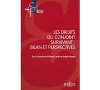 Les droits du conjoint survivant : Bilan et perspectives Jérémy Houssier (Directeur éditorial), Fabienne Labelle (Directeur éditorial)