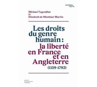 Les droits du genre humain : la liberté en France et en Angleterre, 1159-1793 (Tome 2)