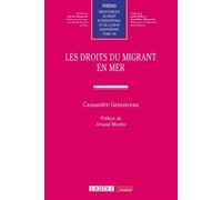 Les droits du migrant en mer - Cassandre Genonceau - Lgdj - broché - Etude