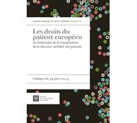 Les droits du patient européen au lendemain de la transposition de la directive Colloque du 24 juin 2014 - Didier Tabuteau - Societe Legislation Comparee - broché - Etude