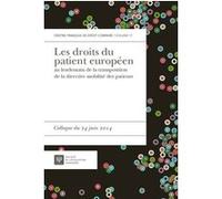 Les droits du patient européen au lendemain de la transposition de la directive Didier Tabuteau (Directeur éditorial), Anne Laude (Directeur éditorial), Institut Droit et santé (Edité par), Institut d