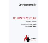 Corey Brettschneider – Les droits du peuple : Valeurs de la démocratie – Broché