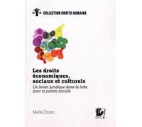 Les droits économiques, sociaux et culturels: Un levier juridique dans la lutte pour la justice sociale