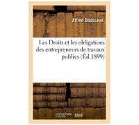 Les Droits Et Les Obligations Des Entrepreneurs De Travaux Publics