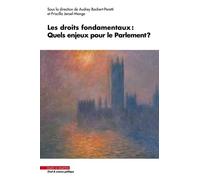 Les droits fondamentaux : Quels enjeux pour le Parlement ?