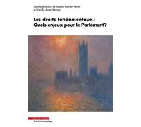 Les droits fondamentaux : Quels enjeux pour le Parlement ? - Priscilla Monge - Mare & Martin - broché - Etude