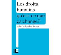 Les droits humains: Qu'est-ce que ça change?
