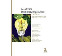Les droits intellectuels en 2026 : défis et opportunités - Frédéric Lejeune - Anthemis - broché - Etude