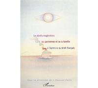 Les droits maghrébins des personnes et de la famille à l'épreuve du droit français Jacqueline Pousson-Petit (Auteur)
