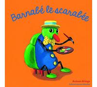 Les Drôles de Petites Bêtes - BARNABE LE SCARABEE